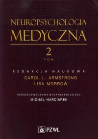 NEUROPSYCHOLOGIA MEDYCZNA T. 2