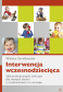 INTERWENCJA WCZESNODZIECIĘCA <br> 260 praktycznych ćwiczeń dla małych dzieci z trudnościami w rozwoju