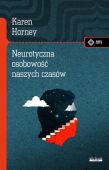 NEUROTYCZNA OSOBOWOŚĆ NASZYCH CZASÓW /WYD. 2/