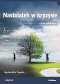 NASTOLATEK W KRYZYSIE <br>Karty terapeutyczne i karty pracy psychologiczno-pedagogiczne