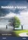 NASTOLATEK W KRYZYSIE <br>Karty terapeutyczne i karty pracy psychologiczno-pedagogiczne