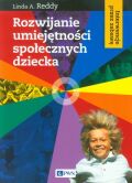 ROZWIJANIE UMIEJĘTNOŚCI SPOŁECZNYCH DZIECKA <br>Interwencja przez zabawę