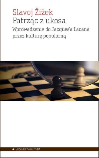 PATRZĄC Z UKOSA <br>Wprowadzenie do Jacques’a Lacana przez kulturę popularną