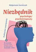 NIEZBĘDNIK PSYCHOLOGA/PSYCHOTERAPEUTY <BR>Ćwiczenia, zadania, karty pracy