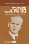 WPROWADZENIE DO PSYCHOTERAPII GRUPOWO-ANALITYCZNEJ <br>Badania nad integracją społeczną osób i grup