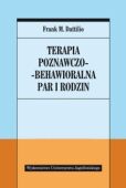TERAPIA POZNAWCZO-BEHAWIORALNA PAR I RODZIN <br>Podręcznik dla klinicystów