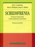 SCHIZOFRENIA  - Poznawczo-behawioralny trening umiejętności społecznych. Praktyczny przewodnik