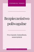 BEZPIECZEŃSTWO POLIWAGALNE <br>Przywiązanie komunikacja i samoregulacja