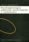 PSYCHOPATOLOGIA ZABURZEŃ NERWICOWYCH I OSOBOWOŚCI