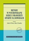 METODY W PSYCHOTERAPII DZIECI I MŁODZIEŻY OPARTE NA DOWODACH