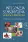 INTEGRACJA SENSORYCZNA W ROZWOJU DZIECKA <br>Podstawy neurofizjologiczne