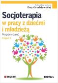 SOCJOTERAPIA W PRACY Z DZIEĆMI I MŁODZIEŻĄ, CZ. 6 <br>Programy zajęć