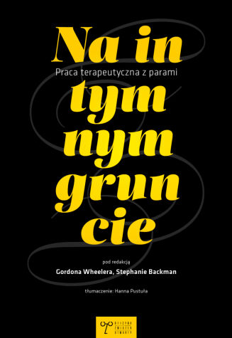NA INTYMNYM GRUNCIE. PRACA TERAPEUTYCZNA Z PARAMI