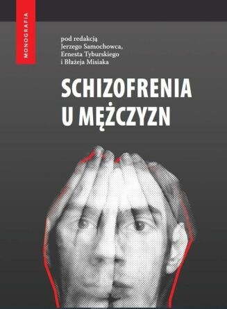 SCHIZOFRENIA U MĘŻCZYZN