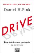 DRIVE. Kompletnie nowe spojrzenie na motywację