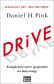 DRIVE. Kompletnie nowe spojrzenie na motywację