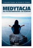 MEDYTACJA DLA PSYCHOTERAPEUTÓW I ICH KLIENTÓW