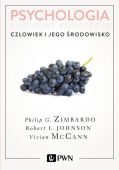 PSYCHOLOGIA. KLUCZOWE KONCEPCJE. T. 5 Człowiek i jego środowisko