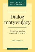DIALOG MOTYWUJĄCY <br>Jak pomóc ludziom w zmianie