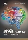 LECZENIE ZABURZEŃ NASTROJU. TAKTYKA I STRATEGIA