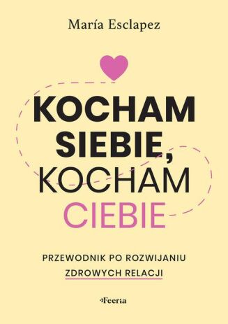 KOCHAM SIEBIE, KOCHAM CIEBIE