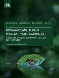 DOŚWIADCZANIE TERAPII POZNAWCZO-BEHAWIORALNEJ <br>Podręcznik samodzielnej praktyki i refleksji dla terapeutów