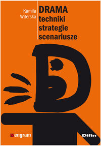 DRAMA. Techniki, strategie, scenariusze