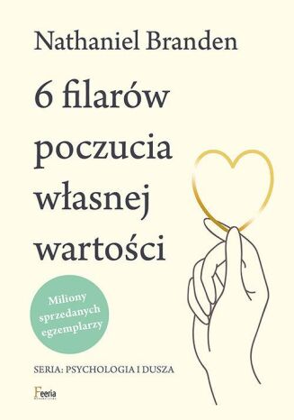 KSIĄŻKA USZKODZONA - 6 FILARÓW POCZUCIA WŁASNEJ WARTOŚCI