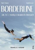 BORDERLINE <BR>Jak żyć z osobą o skrajnych emocjach