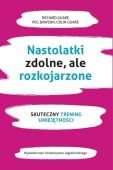 NASTOLATKI ZDOLNE, ALE ROZKOJARZONE <br>Skuteczny trening umiejętności