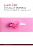 METASTAZY ROZKOSZY  - Sześć esejów o kobiecie i przyczynowości