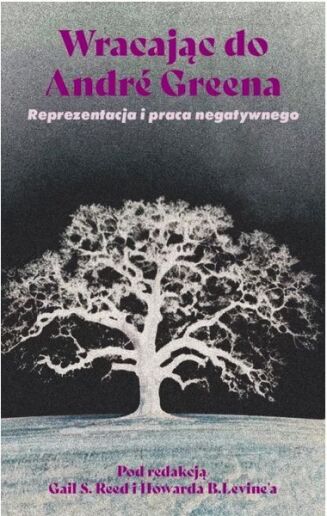 WRACAJĄC DO GREENA.  Reprezentacja i praca negatywnego
