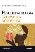 PSYCHOPATOLOGIA CZŁOWIEKA DOROSŁEGO