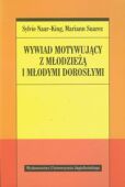 WYWIAD MOTYWUJĄCY Z MŁODZIEŻĄ I MŁODYMI DOROSŁYMI