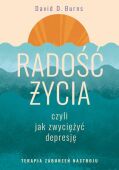 RADOŚĆ ŻYCIA, CZYLI JAK ZWYCIĘŻYĆ DEPRESJĘ <BR>Terapia zaburzeń nastroju