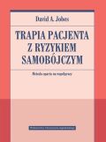 TERAPIA PACJENTA Z RYZYKIEM SAMOBÓJCZYM <br>Metoda oparta na współpracy