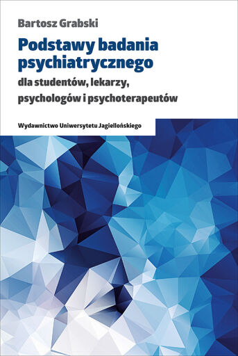 Podstawy Badania Psychiatrycznego Dla Studentów, Lekarzy, Psychologów I ...