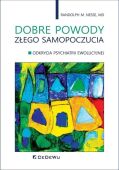 DOBRE POWODY ZŁEGO SAMOPOCZUCIA <br>Odkrycia psychiatrii ewolucyjnej