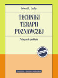 TECHNIKI TERAPII POZNAWCZEJ. PODRĘCZNIK PRAKTYKA<BR>– DODRUK