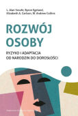 ROZWÓJ OSOBY. RYZYKO I ADAPTACJA OD NARODZIN DO DOROSŁOŚCI