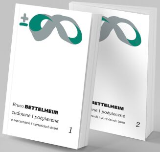 CUDOWNE I POŻYTECZNE <br>TOM 1 i 2 <br>O znaczeniach i wartościach baśni