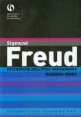 PSYCHOPATOLOGIA ŻYCIA CODZIENNEGO. MARZENIA SENNE