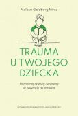 TRAUMA U TWOJEGO DZIECKA