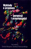 WYKŁADY O PRZEMOCY, PERWERSJI I PRZESTĘPCZOŚCI /dodruk/