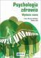 PSYCHOLOGIA ZDROWIA. Wydanie nowe