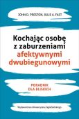 KOCHAJĄC OSOBĘ Z ZABURZENIAMI AFEKTYWNYMI DWUBIEGUNOWYMI