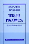 TERAPIA POZNAWCZA JAKO TEORIA INTEGRUJĄCA PSYCHOTERAPIĘ