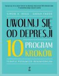 UWOLNIJ SIĘ OD DEPRESJI. PROGRAM 10 KROKÓW