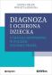 DIAGNOZA I OCHRONA DZIECKA Z TRAUMĄ ROZWOJOWĄ W POLSKIM SYSTEMIE PRAWA
