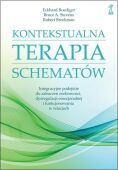 KONTEKSTUALNA TERAPIA SCHEMATÓW <BR>Integracyjne podejście do zaburzeń osobowości, dysregulacji emocjonalnej i funkcjonowania w relacjach